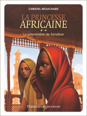 cover image of La princesse africaine (Tome 2)--La prisonnière de Zanzibar